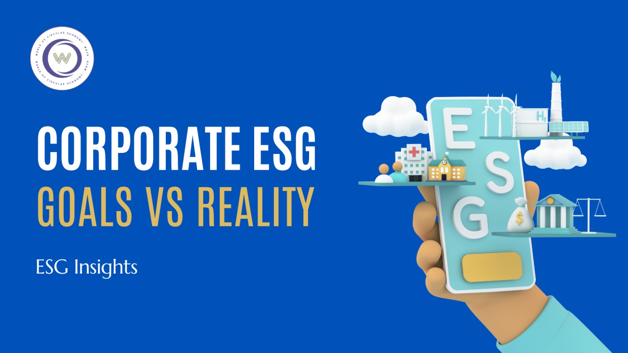 Corporate ESG Goals vs. Reality