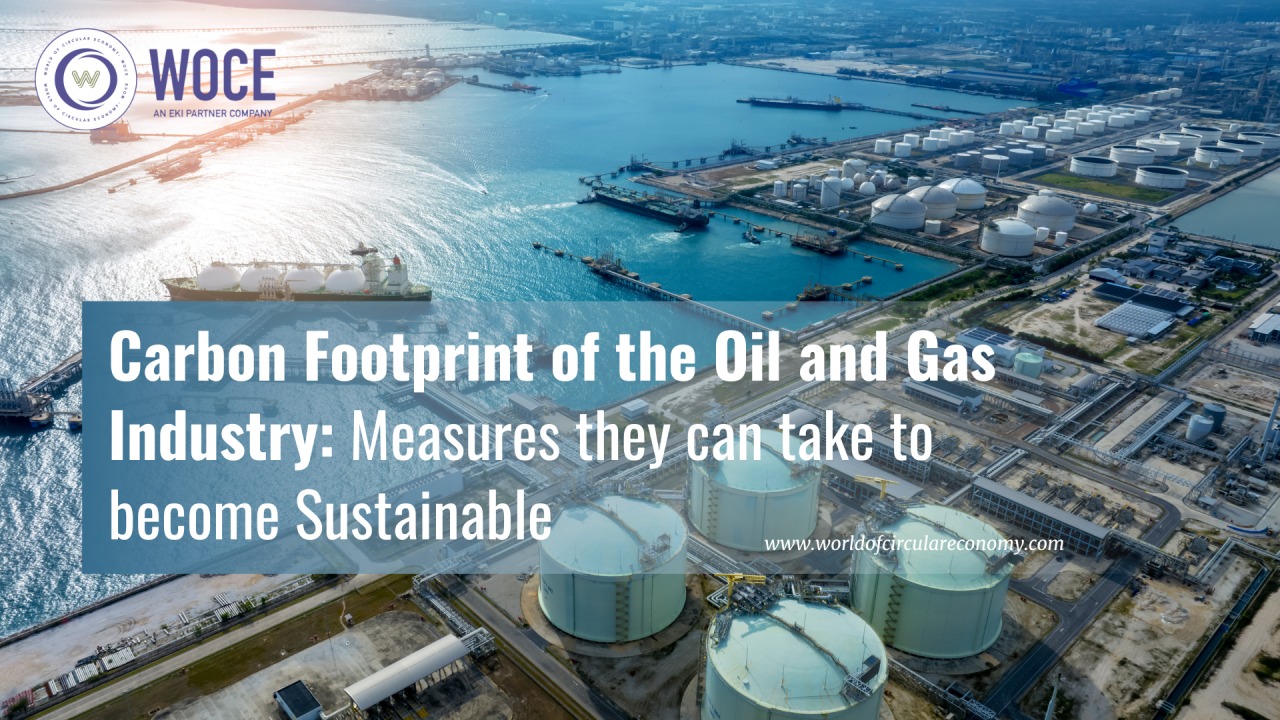 Carbon Footprint of the Oil and Gas Industry and Measures they can take to become Sustainable